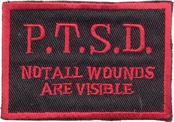 "P.T.S.D. Not All Wounds Are Visible" Patch